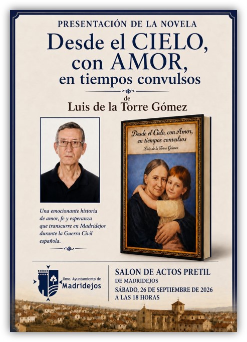 presentacion novela "Desde el CIELO, con AMOR, en tiempos convulsos"